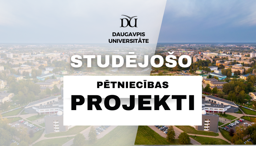 Daugavpils Universitātē Izsludināts Studējošo Pētniecības Projektu ...